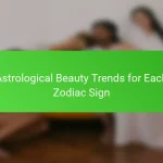 Astrological Beauty Trends for Each Zodiac Sign