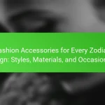 Fashion Accessories for Every Zodiac Sign: Styles, Materials, and Occasions