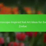 Horoscope-Inspired Nail Art Ideas for Every Zodiac