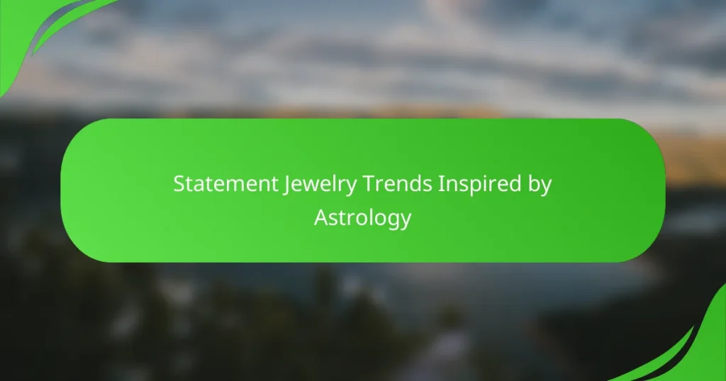 Statement Jewelry Trends Inspired by Astrology