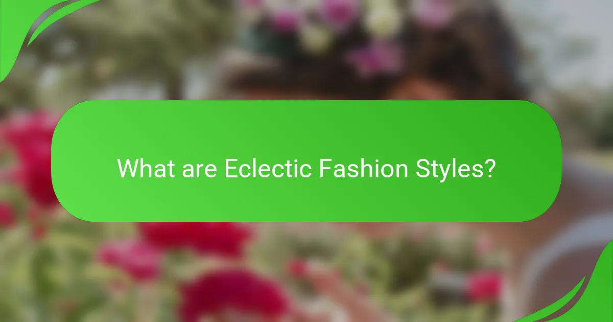 What are Eclectic Fashion Styles?