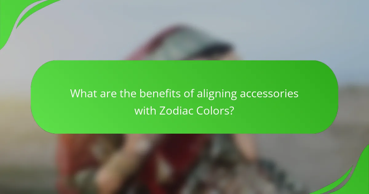 What are the benefits of aligning accessories with Zodiac Colors?