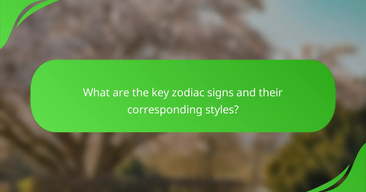 What are the key zodiac signs and their corresponding styles?